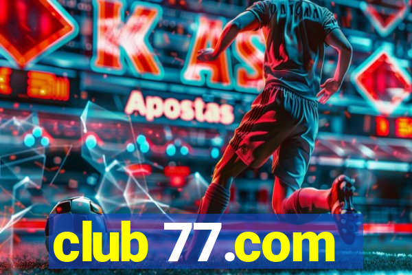 club 77.com