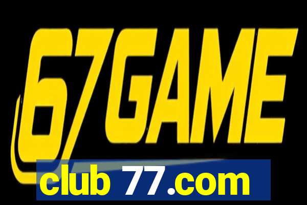 club 77.com