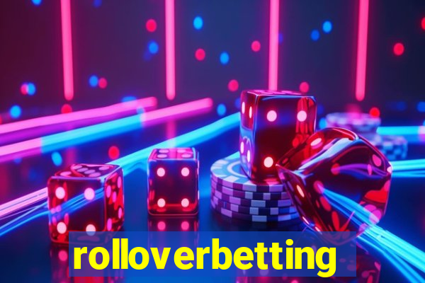 rolloverbetting