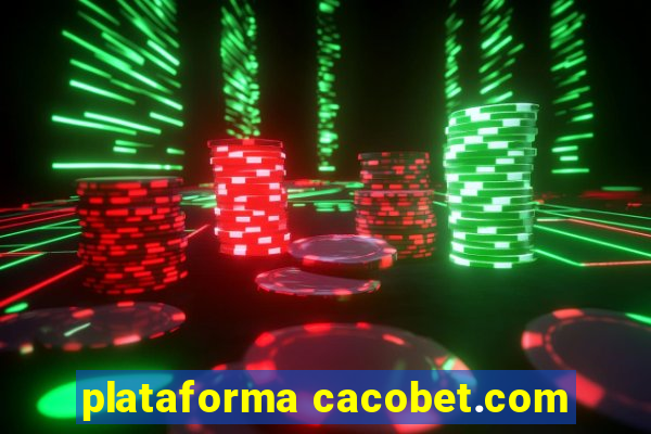 plataforma cacobet.com