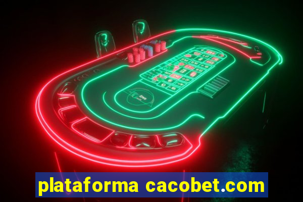 plataforma cacobet.com