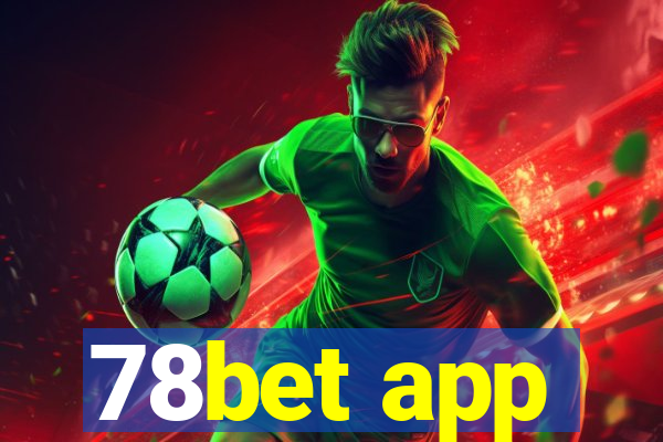 78bet app