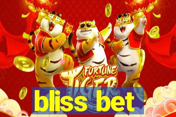 bliss bet