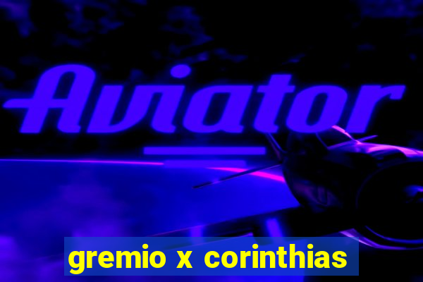 gremio x corinthias