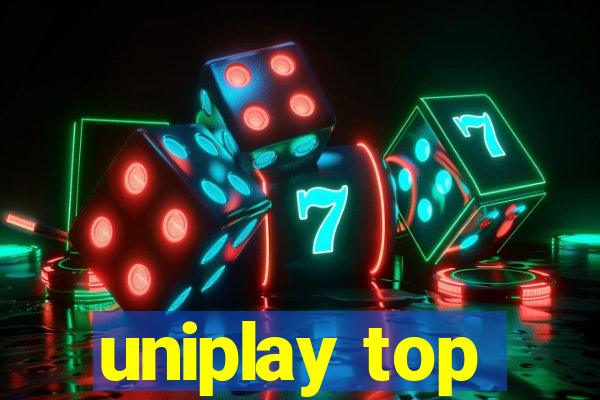 uniplay top