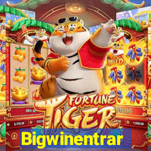 Bigwinentrar