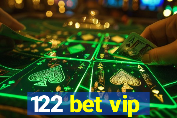 122 bet vip