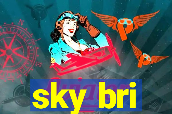 sky bri