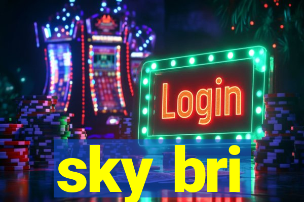 sky bri