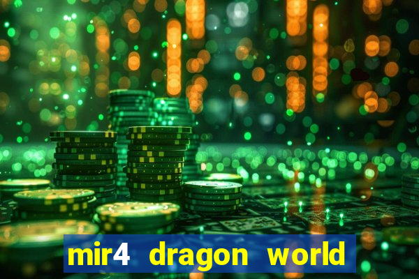 mir4 dragon world private server