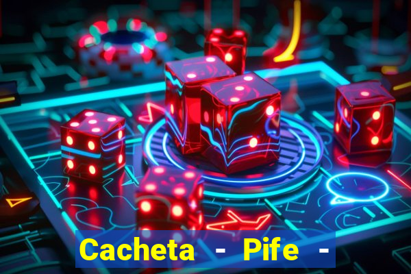 Cacheta - Pife - Jogo online