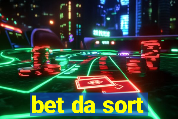 bet da sort