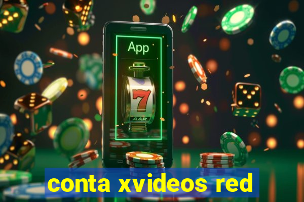 conta xvideos red