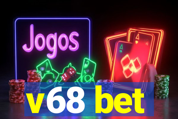 v68 bet