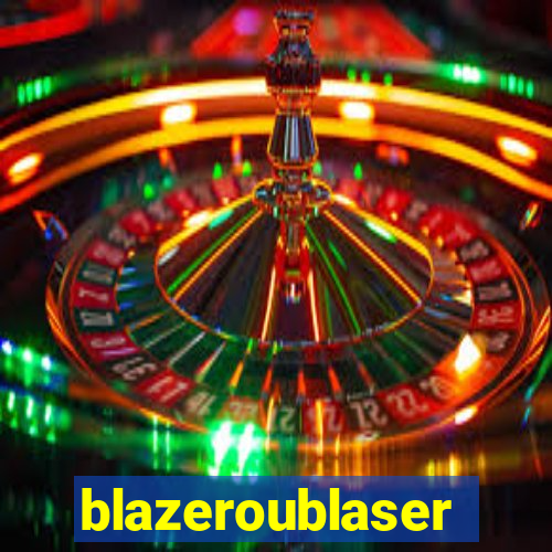 blazeroublaser