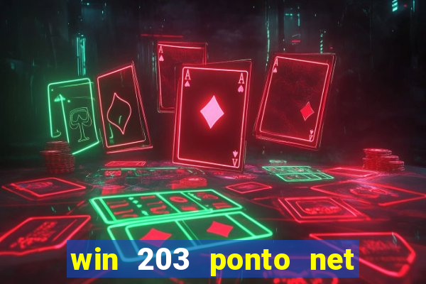 win 203 ponto net jogo download