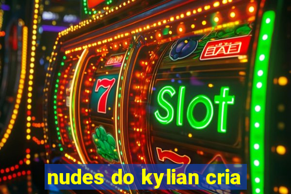 nudes do kylian cria