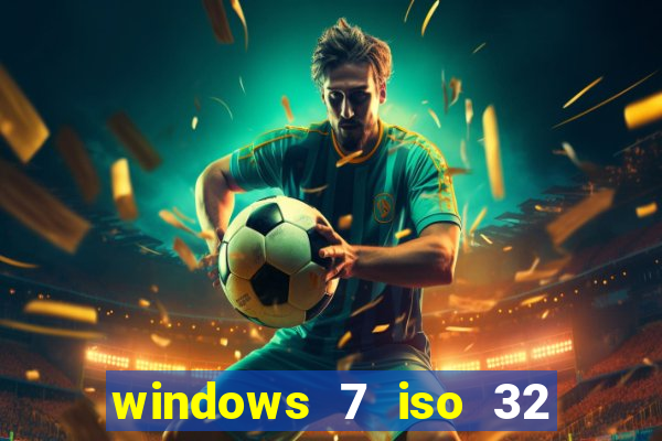 windows 7 iso 32 bits pt-br download