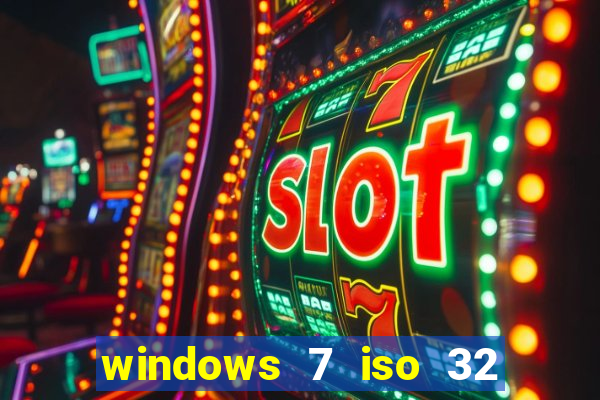 windows 7 iso 32 bits pt-br download