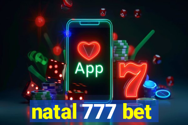 natal 777 bet