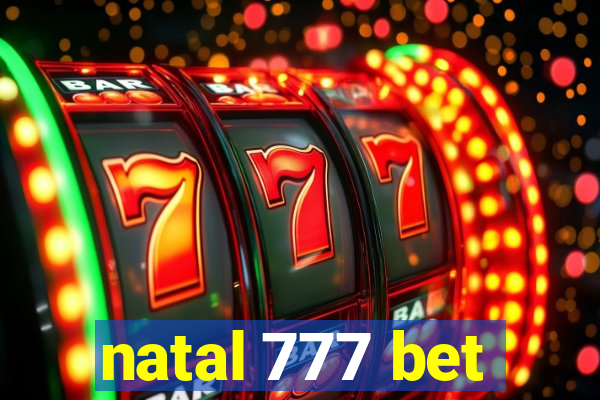 natal 777 bet