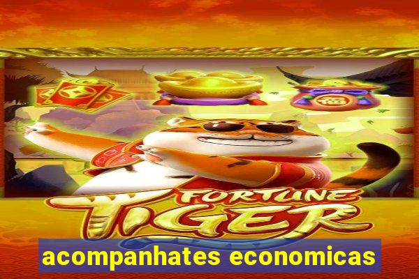 acompanhates economicas