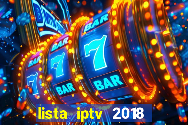 lista iptv 2018 gratis atualizada futebol