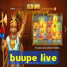 buupe live