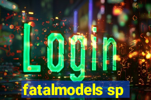 fatalmodels sp