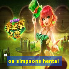 os simpsons hentai