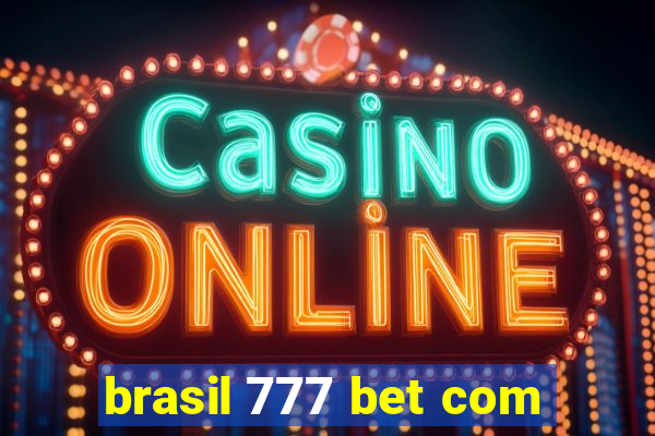 brasil 777 bet com