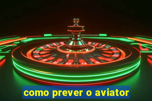 como prever o aviator