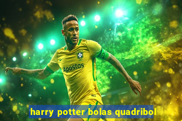 harry potter bolas quadribol