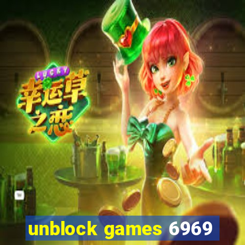 unblock games 6969