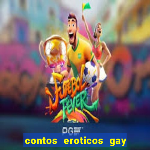 contos eroticos gay jogador de futebol