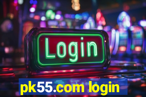 pk55.com login