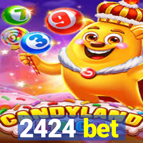 2424 bet