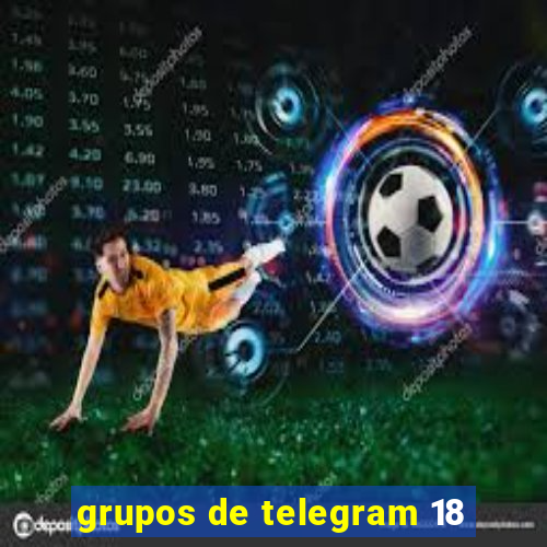 grupos de telegram 18