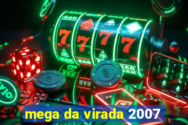 mega da virada 2007