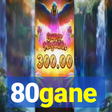 80gane