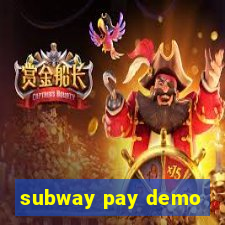 subway pay demo