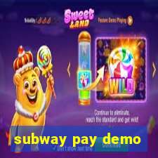 subway pay demo