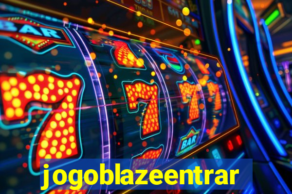 jogoblazeentrar