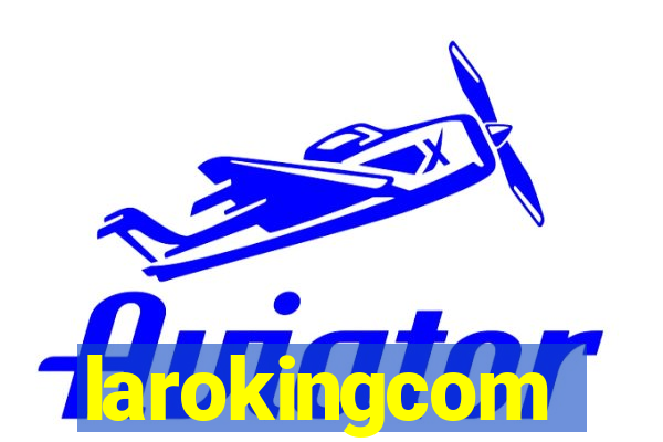 larokingcom