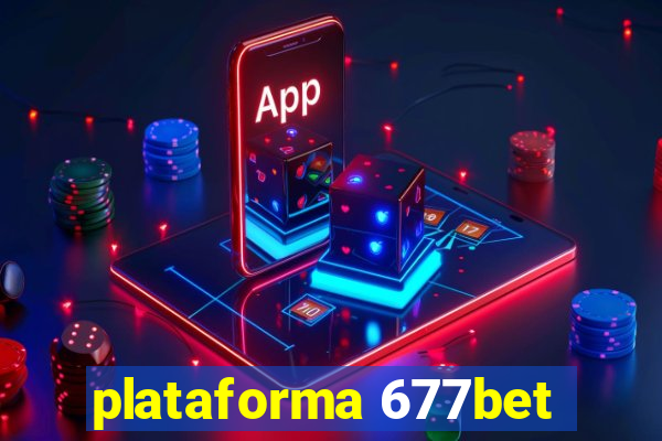 plataforma 677bet