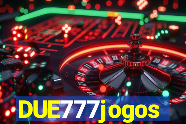 DUE777jogos