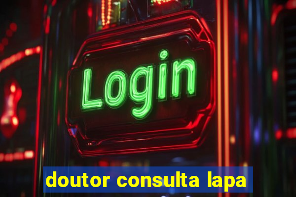 doutor consulta lapa