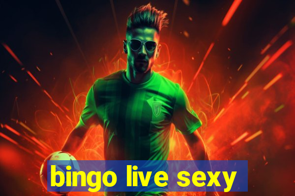 bingo live sexy