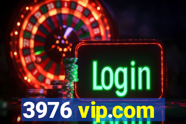 3976 vip.com