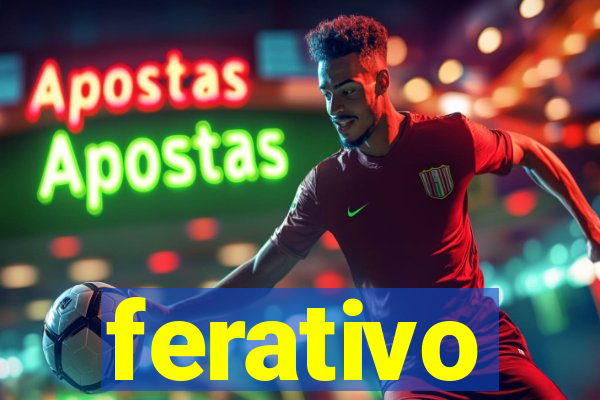 ferativo